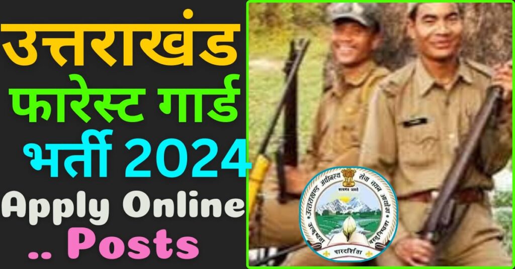 Uttarakhand Forest Guard vacancy 2024 image 