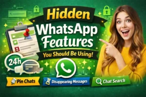 Read more about the article Hidden WhatsApp Features You Should Be Using: Message Pinning, Disappearing Messages & Chat Search