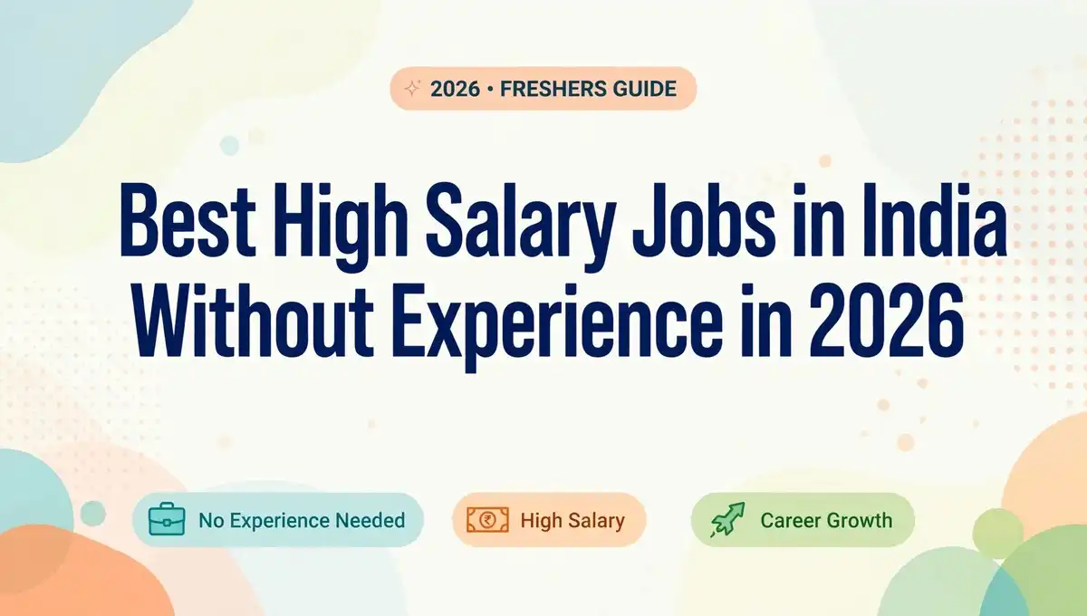 Read more about the article Best High Salary Jobs in India Without Experience in 2026
